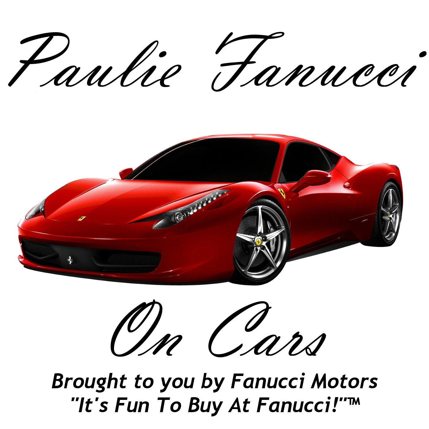 The Paulie Fanucci On Cars Podcast logo, yesterday